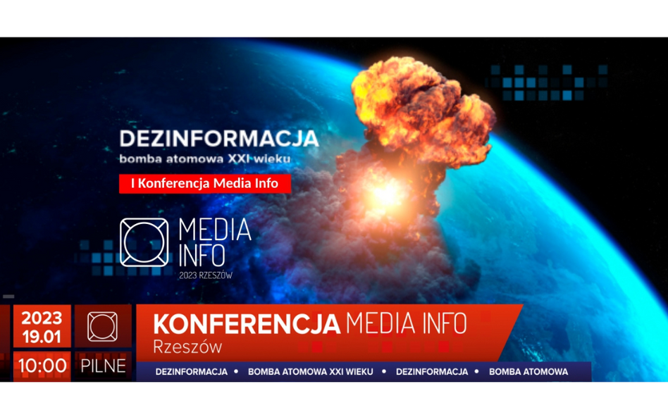 Konferencji Media Info 2023 „Dezinformacja – bomba atomowa XXI w.”