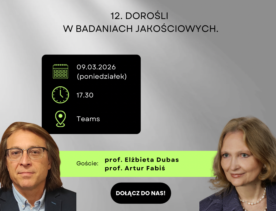 Badaczki i badacze w czasach kryzysów cz. 11, cykl II: DOROŚLI W BADANIACH JAKOŚCIOWYCH