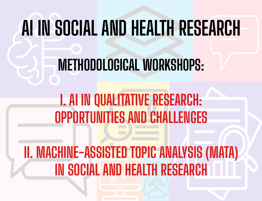 methodological workshops on the use of AI in analysis of free textual data and on AI in qualitative research. Workshops